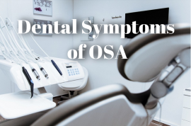 Dental Symptoms of OSA